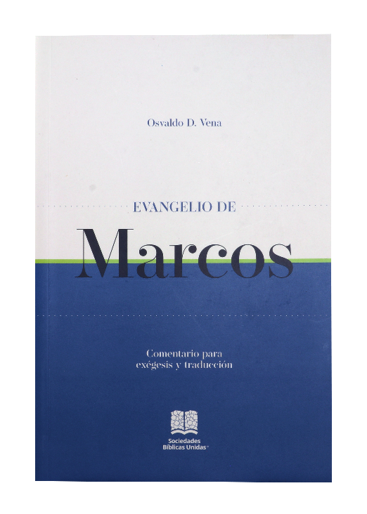 Comentario Bíblico Exegético y de Traducción Evangelio de Marcos