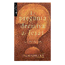 Libro La Pregunta Decisiva de Jesús