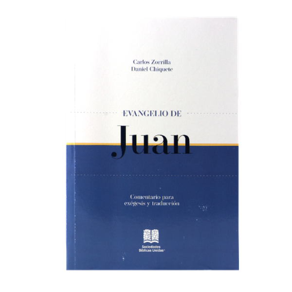 Comentario Bíblico Exegético y de Traducción Evangelio de Juan