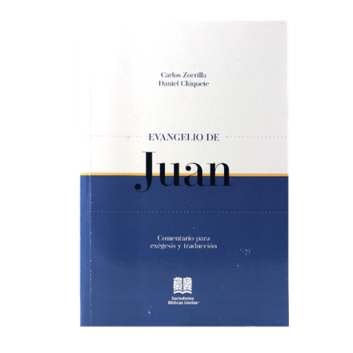 [9781598772142] Comentario Bíblico Exegético y de Traducción Evangelio de Juan